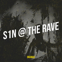 S1n @ the Rave