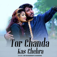 Tor Chanda Kas Chehra