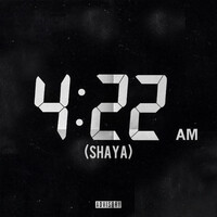 4:22 Am(Shaya)
