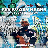 Fly by Any Means (Deluxe Edition)