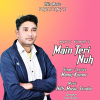 Main Teri Nuh