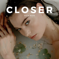 Closer