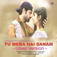 TU MERA HAI SANAM COVER VERSION