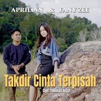 Aprilian & Fany Zee - Takdir Cinta Terpisah