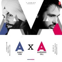 Ammy Virk X Amrinder Gill Songs Download: Play & Listen Ammy Virk X ...