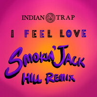 I Feel Love (Smokin' jack Remix) [Radio Edit]