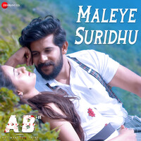 Maleye Suridhu (From "AB +ve - Kannada")