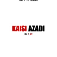 Kaisi Azadi