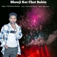 Bhouji Ker Chot Bahin