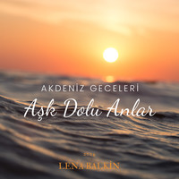 Akdeniz Geceleri Aşk Dolu Anlar