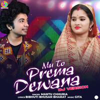 Mu to Prem Dewana (DJ Version)