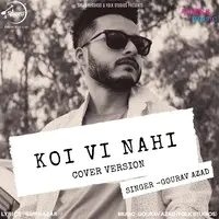 Koi Vi Nahi Cover Version