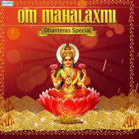 Om Mahalaxmi - Dhanteras Special