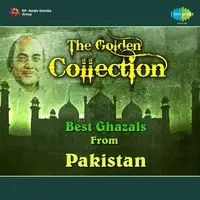 The Golden Collection - Best Ghazals From Pakistan