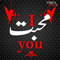 I Muhabbat You - Urdu Love Songs