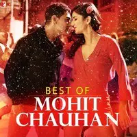 Best Of Mohit Chauhan