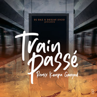 Train Passé (Kompa Gouyad)