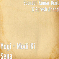 Yogi - Modi Ki Sena