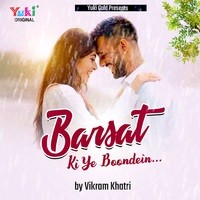 Barsat Ki Ye Boondein