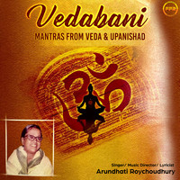 Vedabani - Mantras from Veda & Upanishad