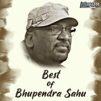 Best Of Bhupendra Sahu 3