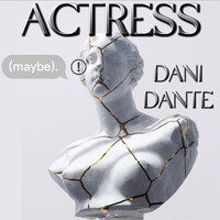 Actress (Maybe)