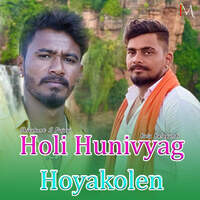 Holi Hunivyag Hoyakolen