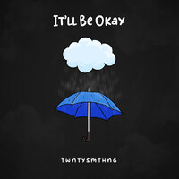 It’ll Be Okay