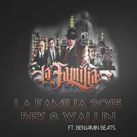 La Familia 2015 (feat. Benjamin Beats)