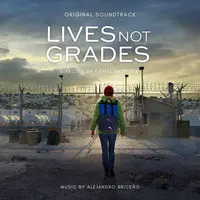 Lives Not Grades (Original Soundtrack)