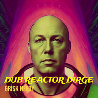 Dub Reactor Dirge