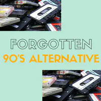 Forgotten 90's Alternative