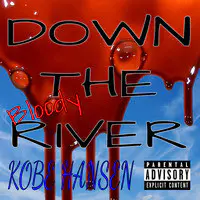 Down the Bloody River (Deluxe Edition)