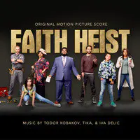 Faith Heist (Original Motion Picture Score)