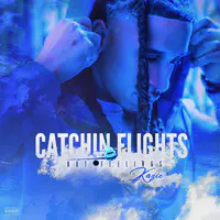 Catchin Flights Not Feelings