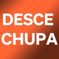 Desce Chupa