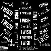 I Wish