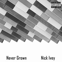 Never Grown