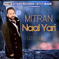 Mitran Naal Yari