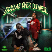 Dollaz over Dimez