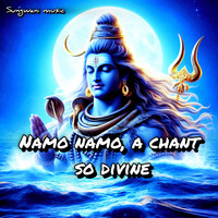 Namo Namo a Chant so Divine