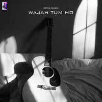 Wajah Tum Ho (Acoustic Cover) Song Download: Wajah Tum Ho (Acoustic ...