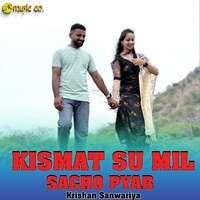 Kismat Su Mile Sacho acho Pyar