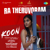 Ra Theruvoram (From "Koon")