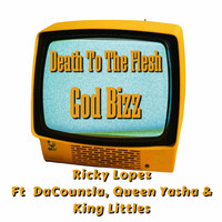 Death to the Flesh God Bizz