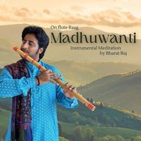 Flute Raag Madhuwanti