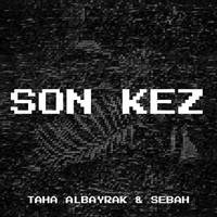 Son Kez