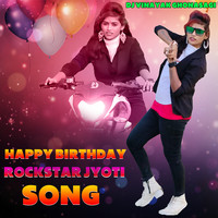 Happy Birthday Rockstar Jyoti Song