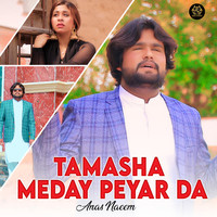 Tamasha Meday Peyar Da