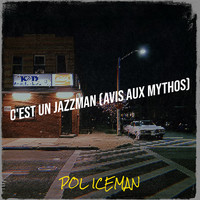 C'EST UN JAZZMAN (AVIS AUX MYTHOS)